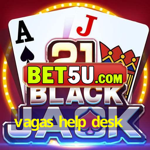 vagas help desk